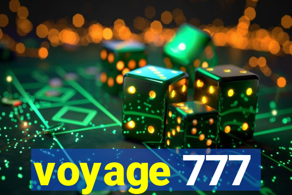 voyage 777